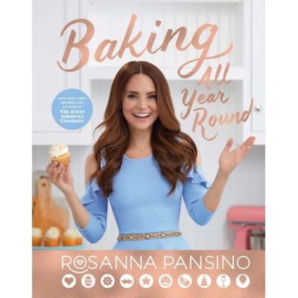 Baking All Year Round: Holidays & Special Occasions -- Rosanna Pansino - Picture 1 of 1